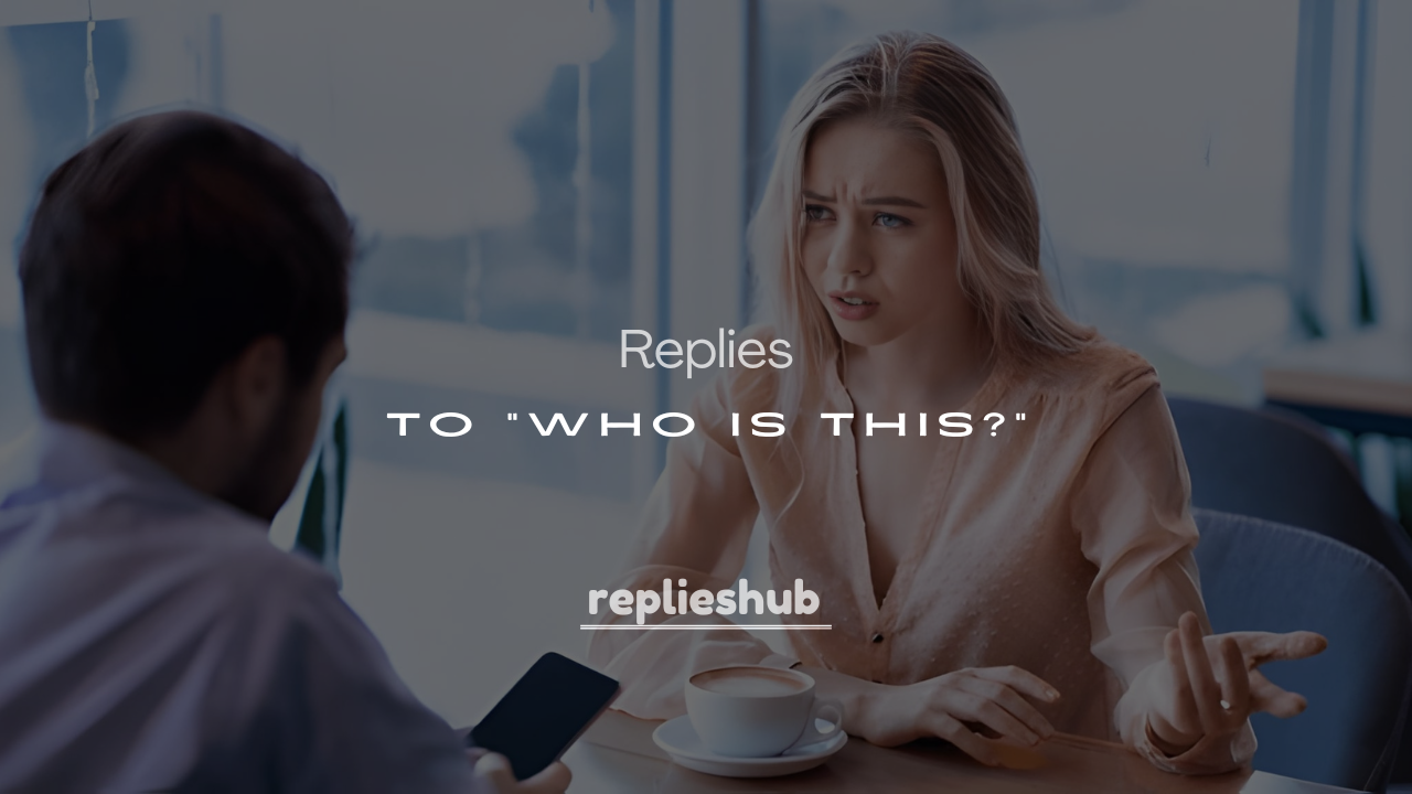 200+ Funny Replies to “Who Is This?”