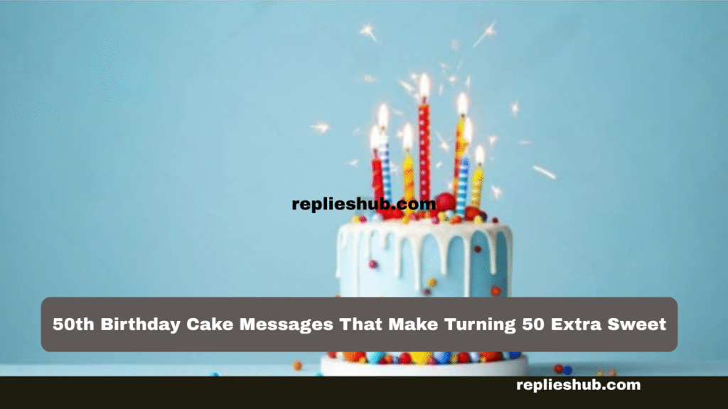 50th Birthday Cake Messages