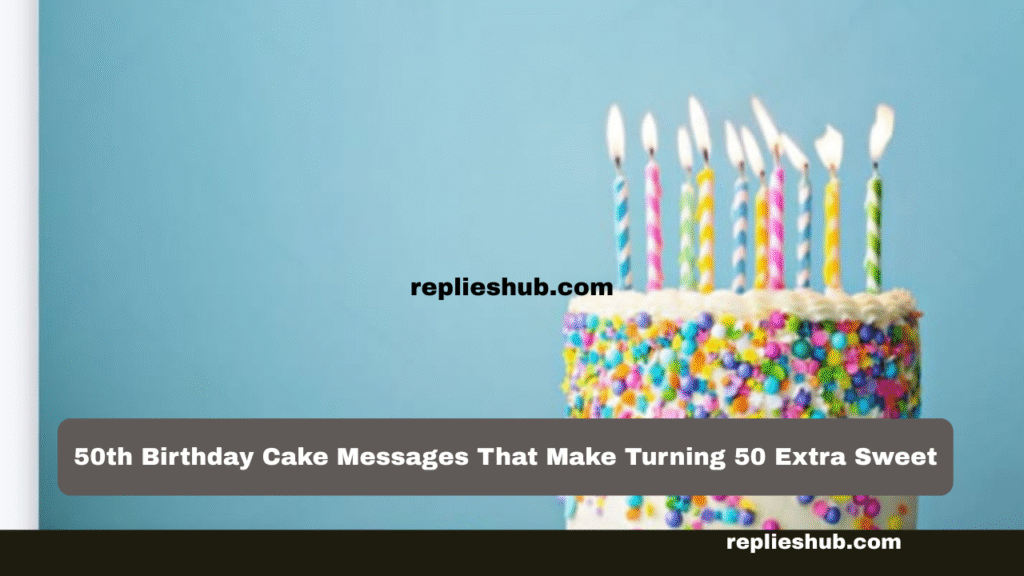 50th Birthday Cake Messages