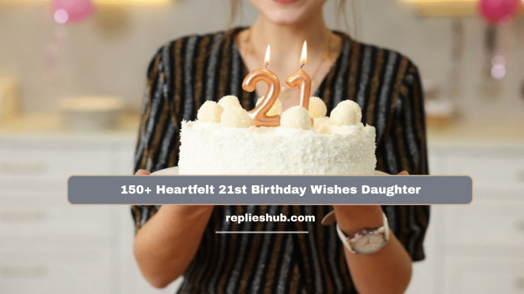 21st Birthday Wishes Daughter