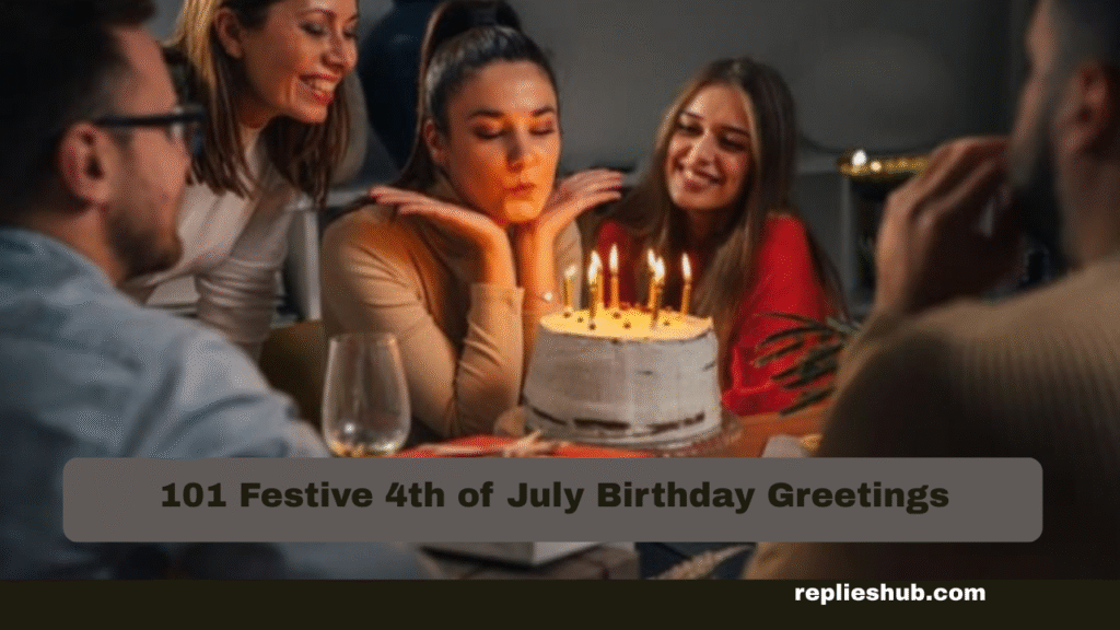 4th of July Birthday Greetings