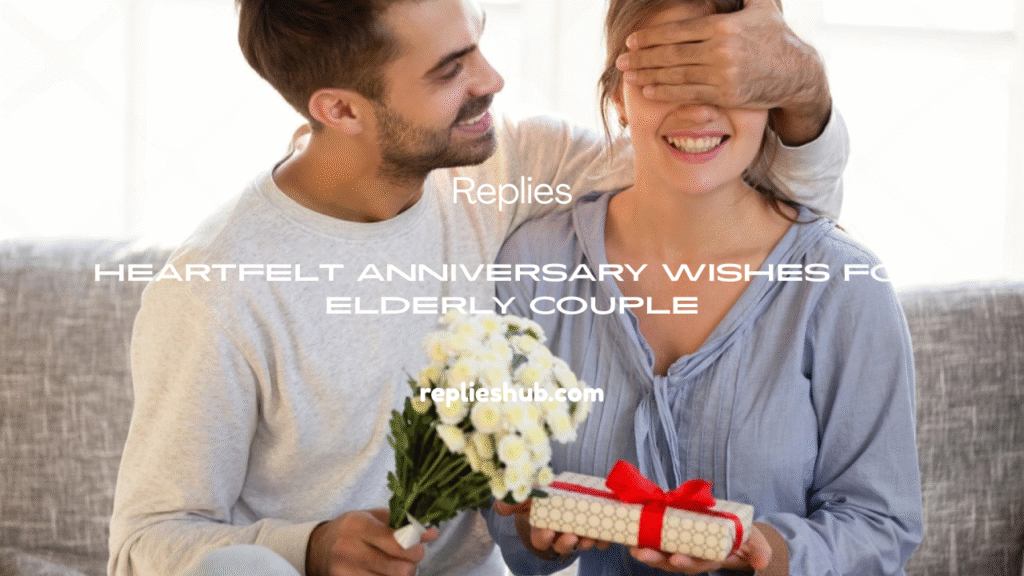 Anniversary Wishes for Elderly Couple