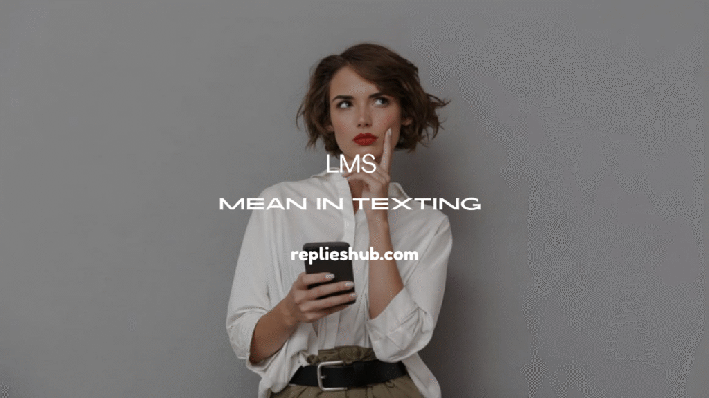 LMS Mean in Texting