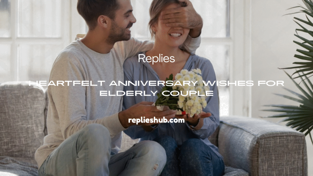 Anniversary Wishes for Elderly Couple