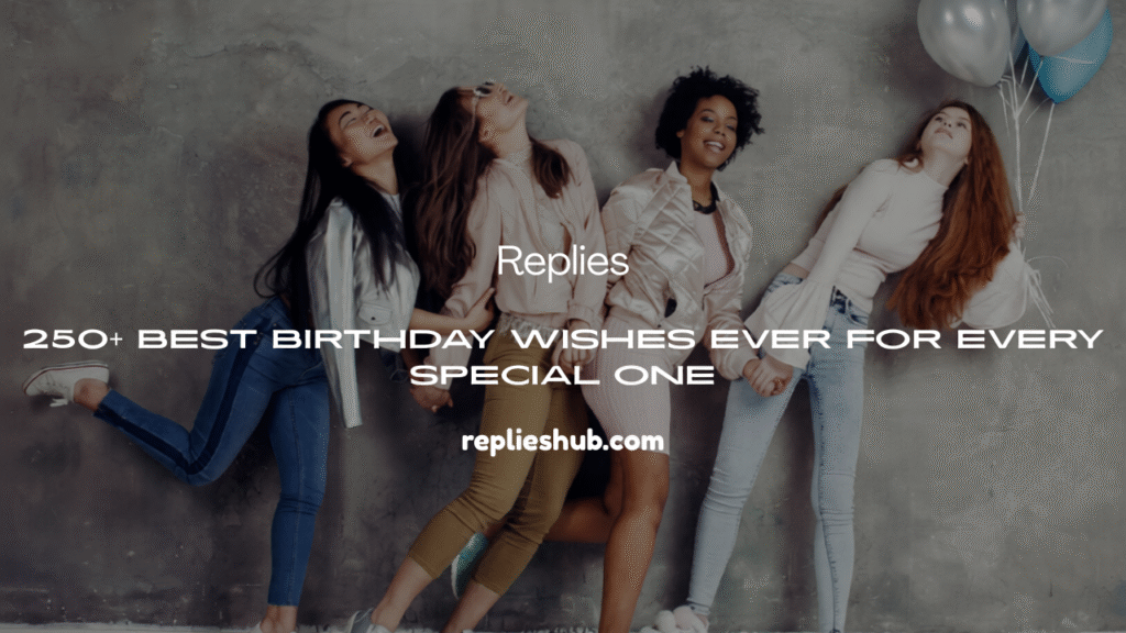Birthday Wishes Ever
