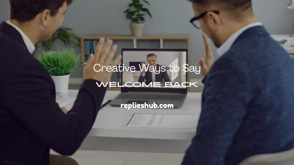 welcome back