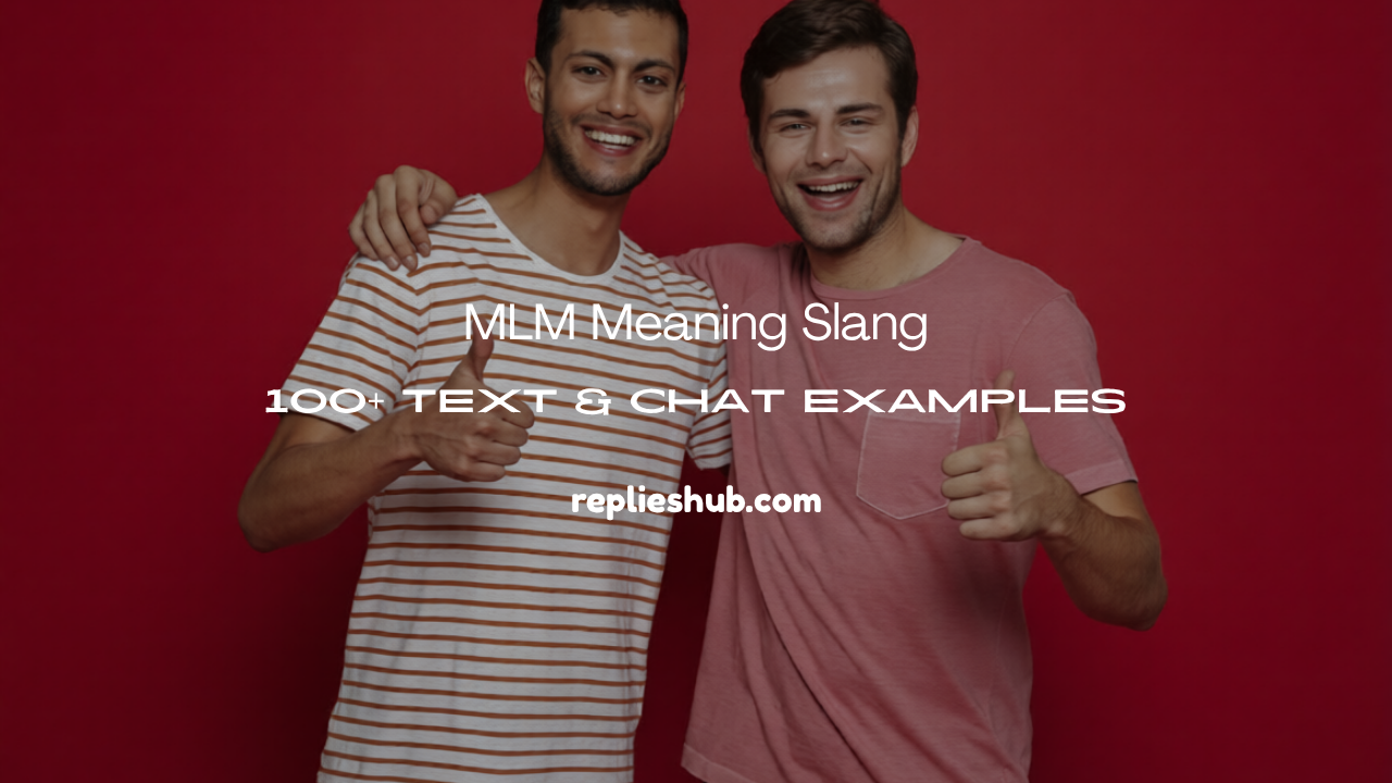 MLM meaning slang text