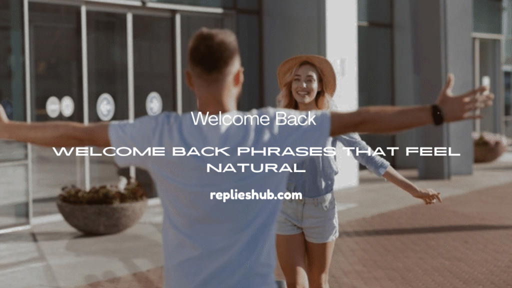 Welcome Back