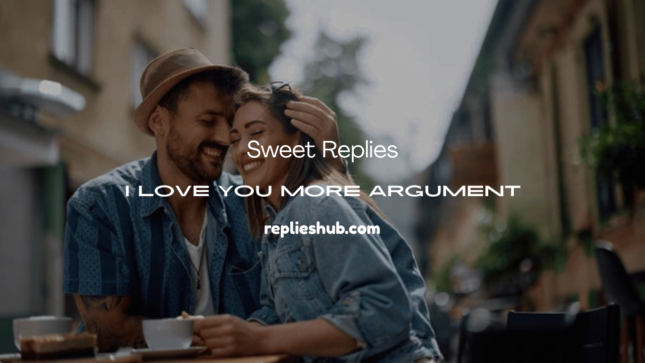 I Love You More Argument