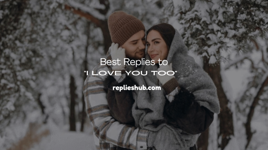 I Love You Too