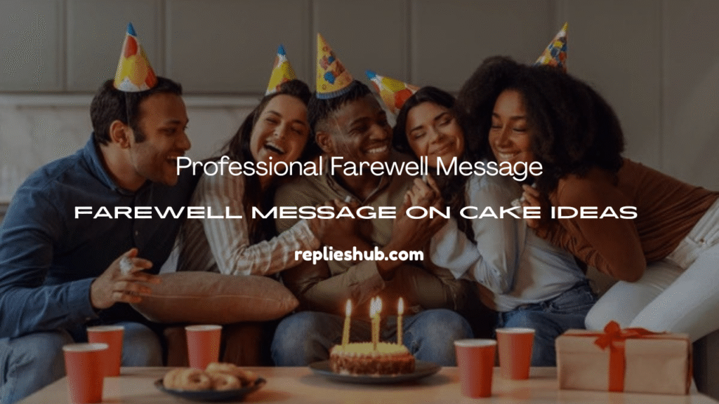 Farewell Message on Cake Ideas