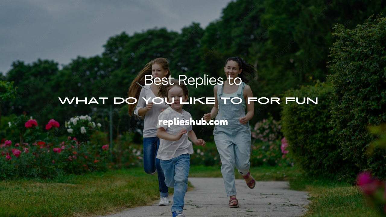 What Do You Like to for Fun