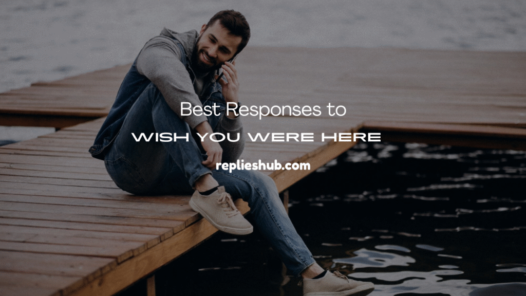 Wish You Were Here