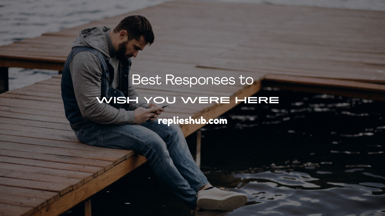 Wish You Were Here