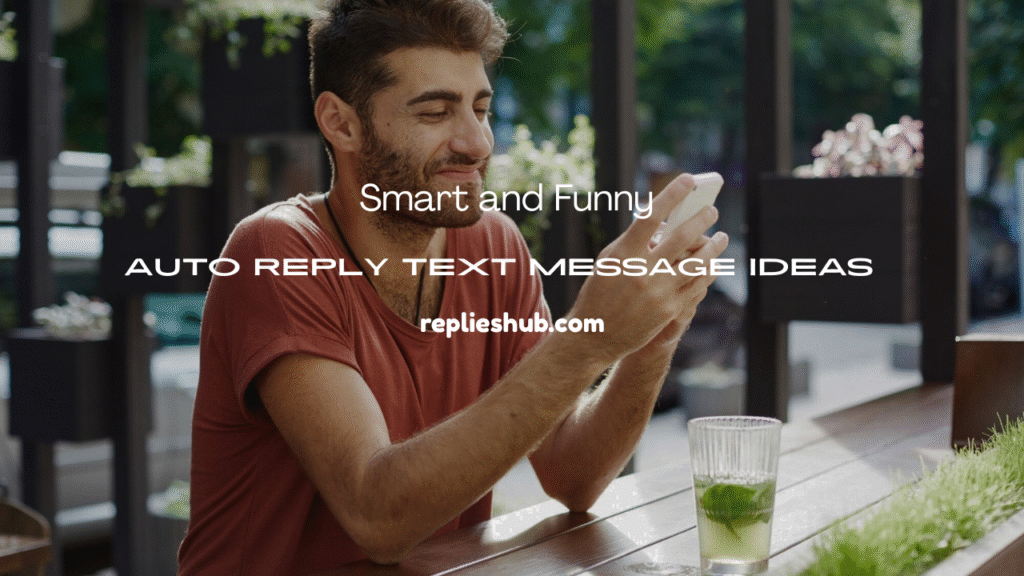 Auto Reply Text Message