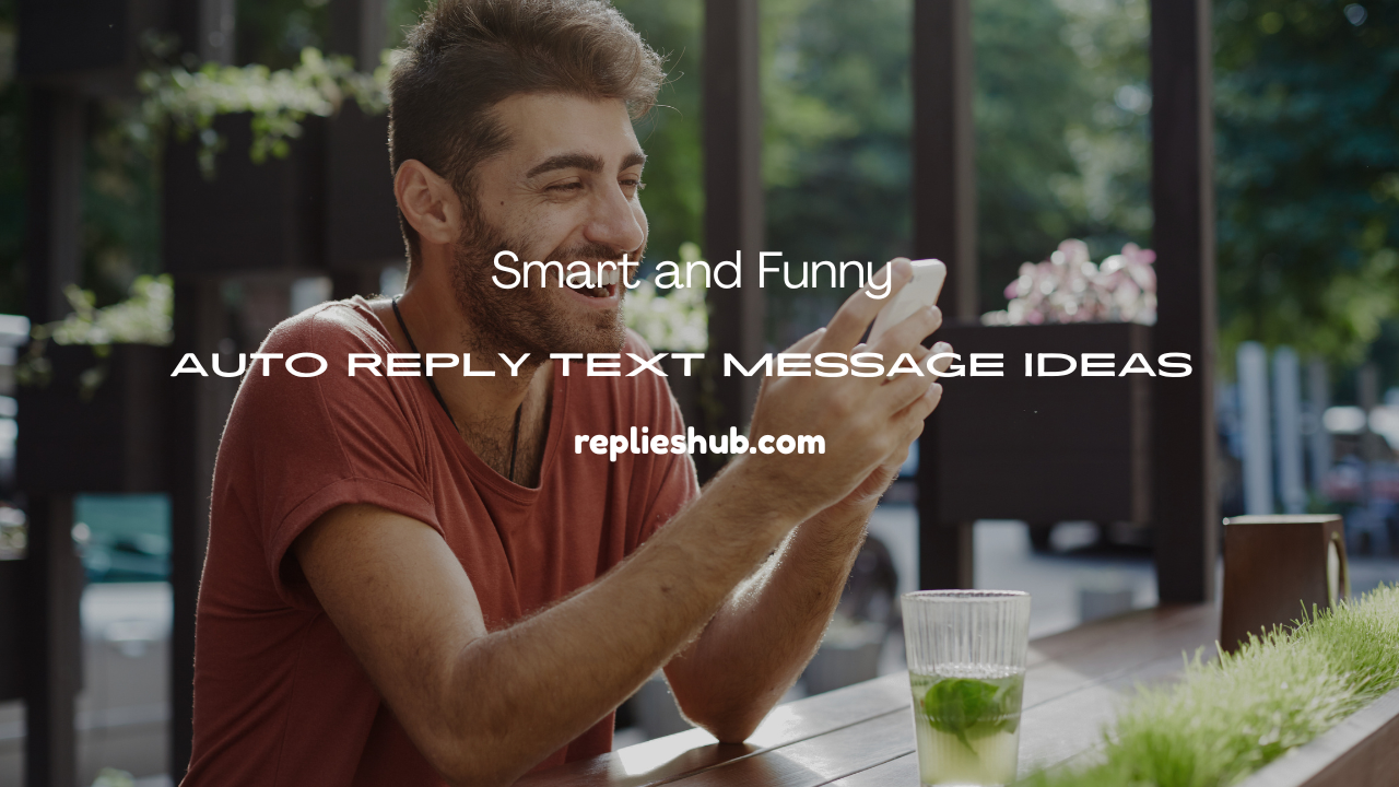 Auto Reply Text Message