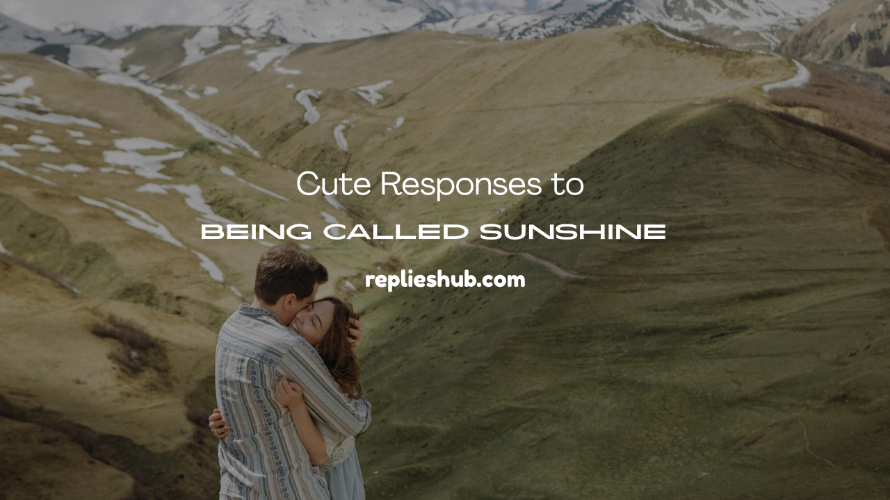 Being Called Sunshine
