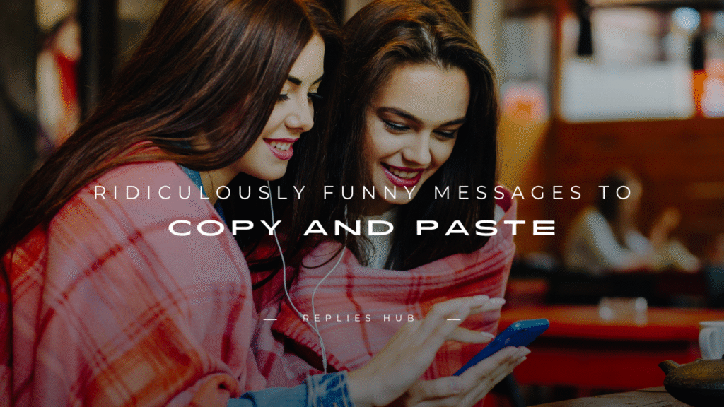 Funny Messages to Copy and Paste
