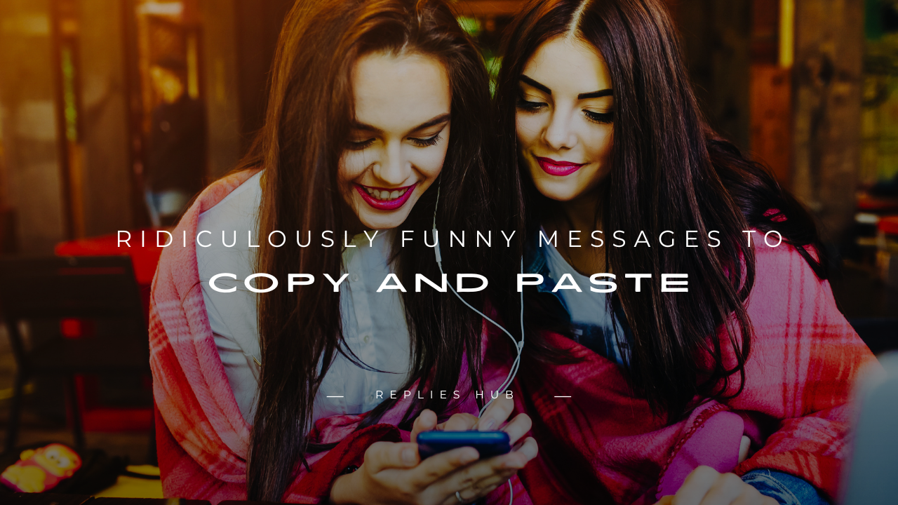 Funny Messages to Copy and Paste